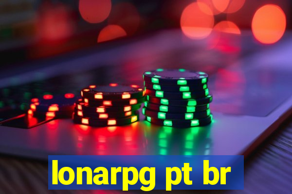 lonarpg pt br